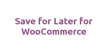 Save for Later for WooCommerce